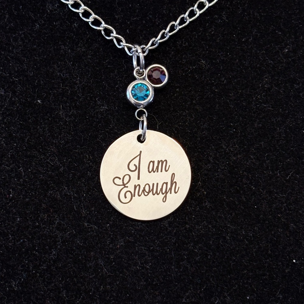 “I am Enough” Suicide Awareness/Prevention chain necklace